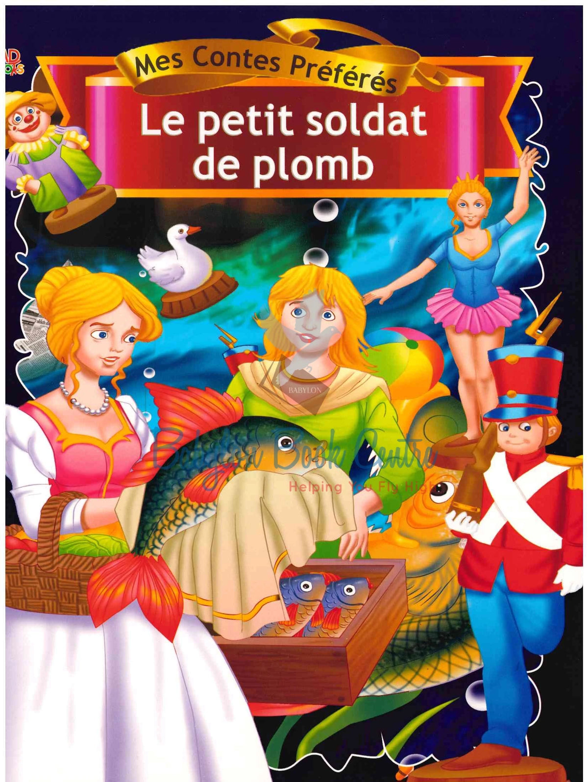 Le Petit Soldat De Plomb - Mes Contes Preferes