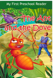The Ant And The Dove - My First Preschool Reader