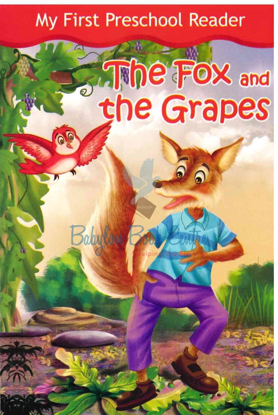 The Fox And The Grapes - My First Preschool Reader