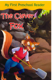 The Clever Fox - My First Preschool Reader