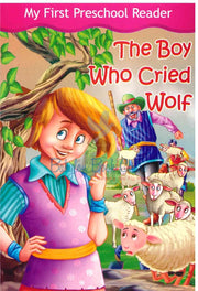 The Boy Who Cried Wolf - My First Preschool Reader