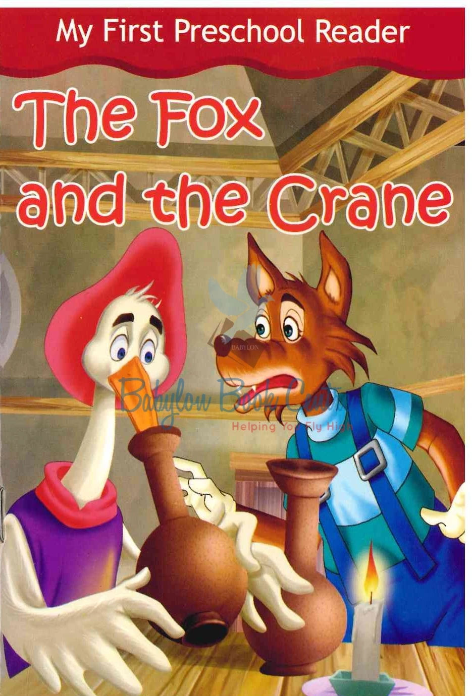 The Fox And The Crane - My First Preschool Reader