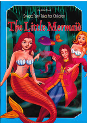 The Little Mermaid - Sweet Fairy Tales For Children