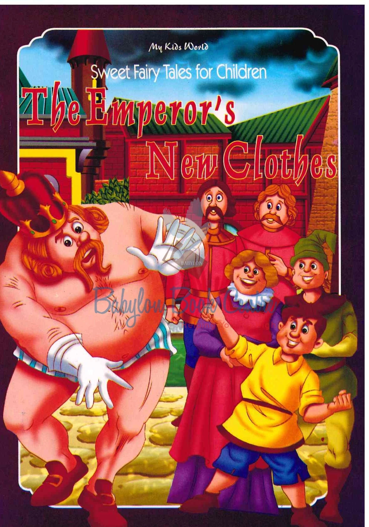 The Emperor's New Clothes - Sweet Fairy Tales For Children