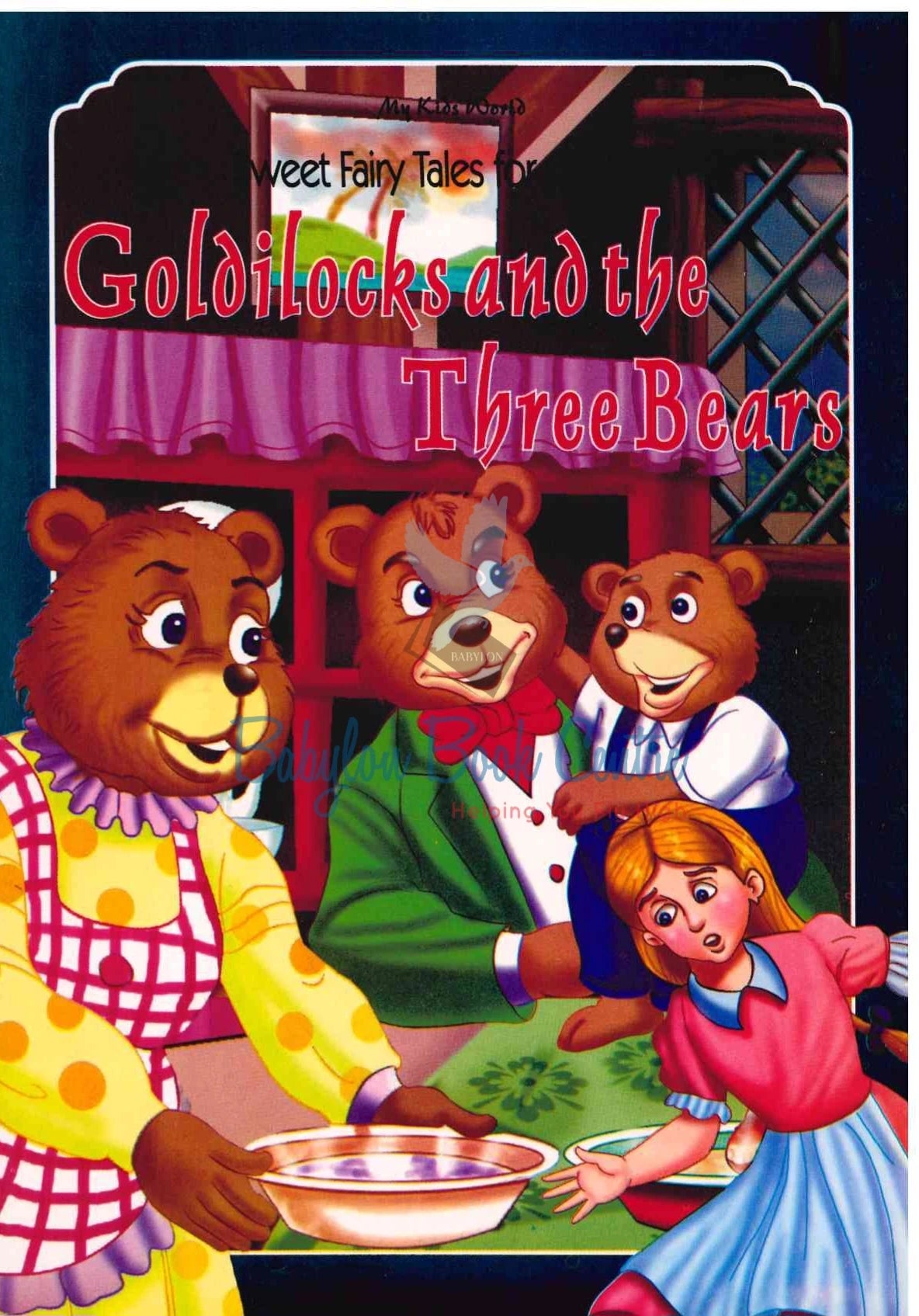 Goldilock And Three Bears - Sweet Fairy Tales For Children