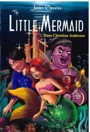 The Little Mermaid - Junior Classics - Hans Christian Andersen