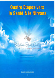 Quatre Etapes Vers La Sante Et Le Nirvana - Swami Paramananda