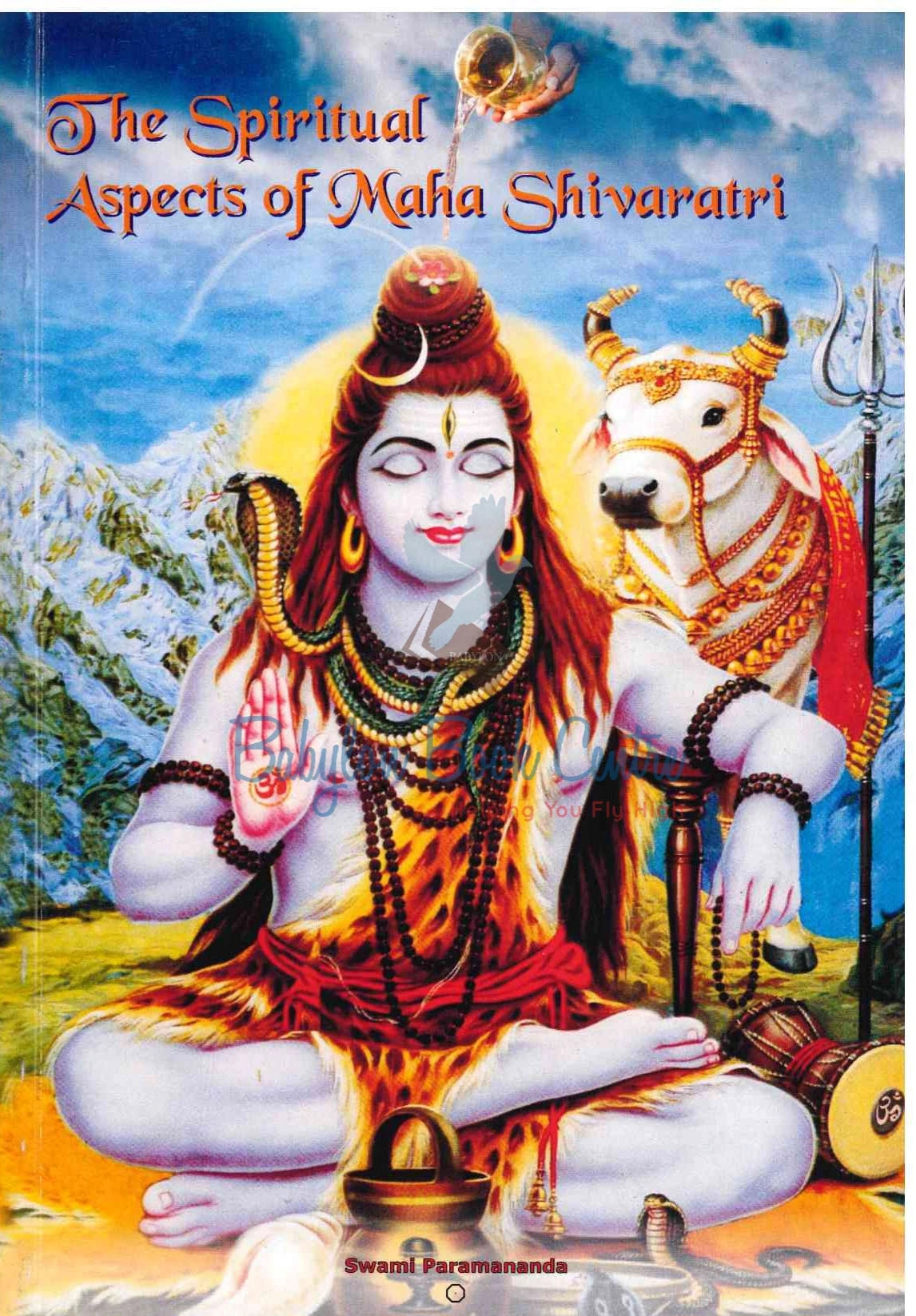 The Spiritual Aspect of Maha Shivaratri - Swami Paramananda