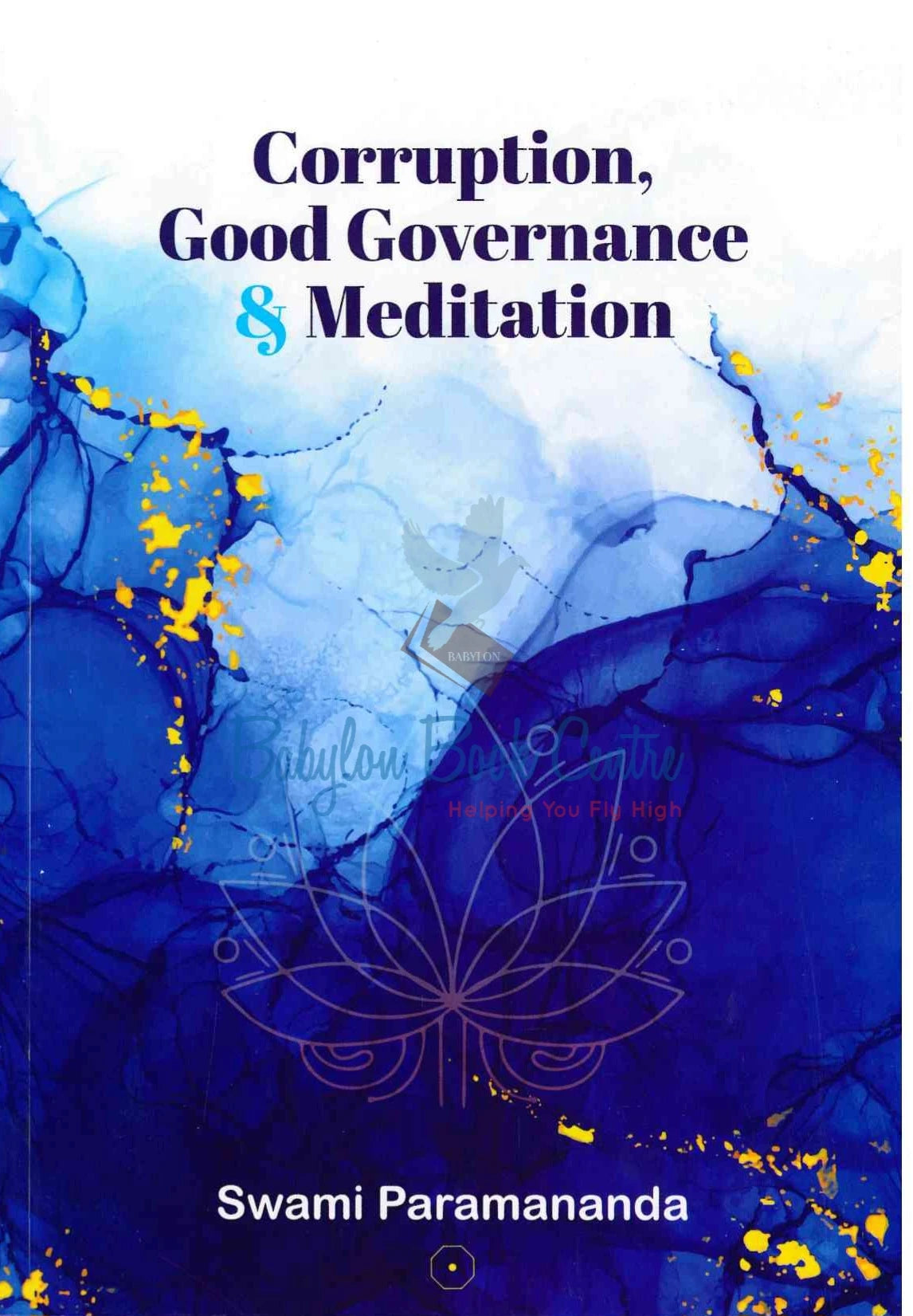 Corruption, Good Governance & Meditation - Swami Paramananda