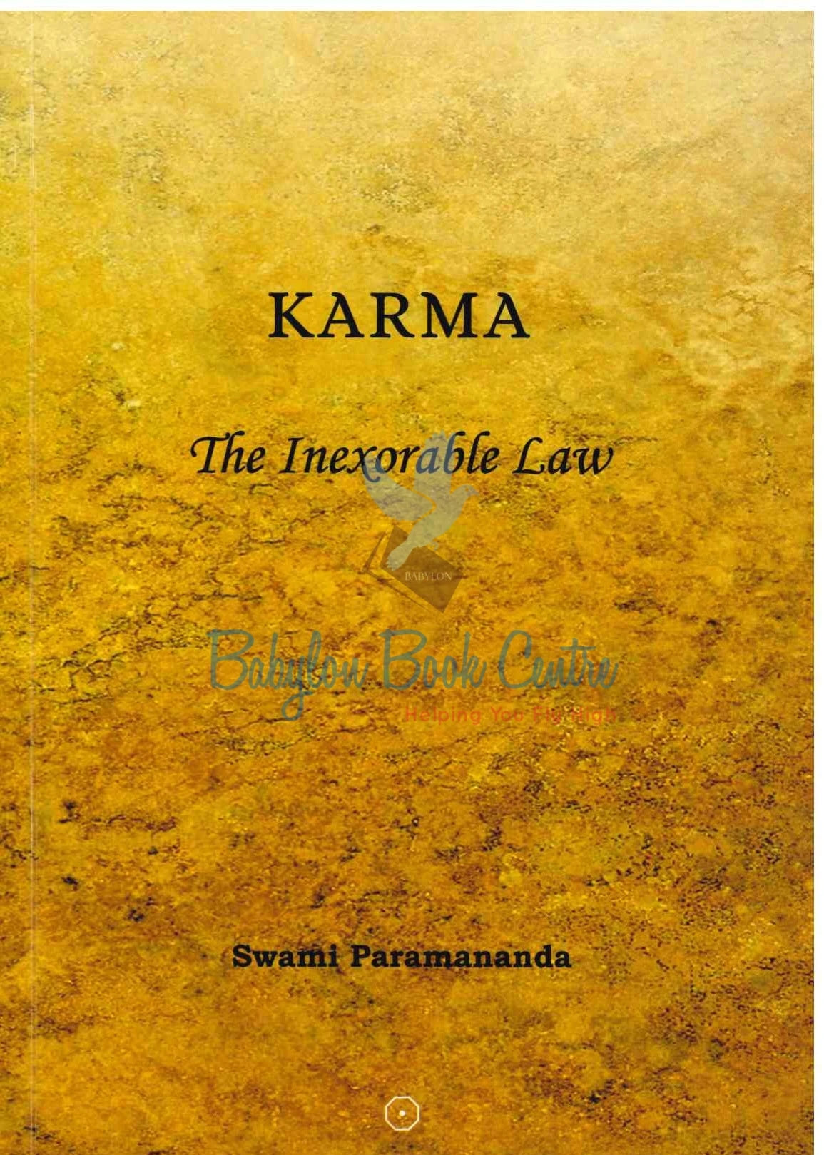 Karma - The Inexorable law - Swami Paramananda