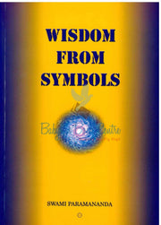 Wisdom From Symbols - Swami Paramananda