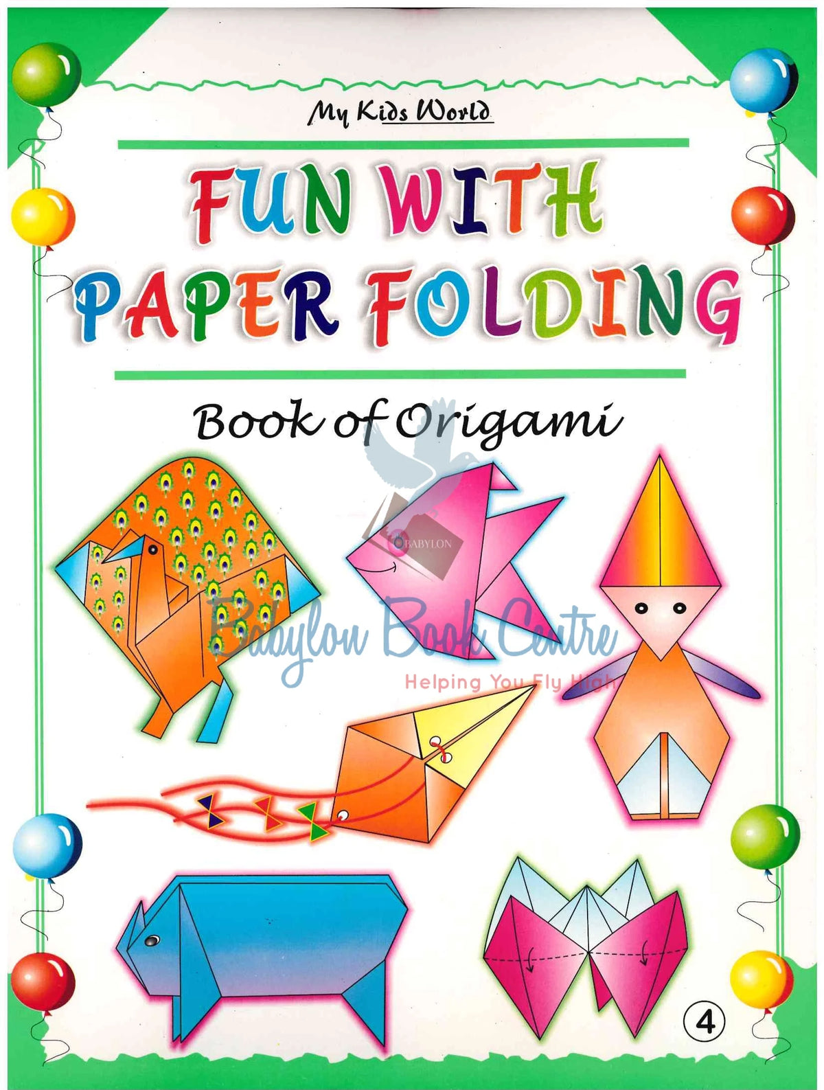 Fun With Paper Folding Book 4 - Book Of Origami
