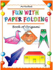 Fun With Paper Folding Book 3 - Book Of Origami