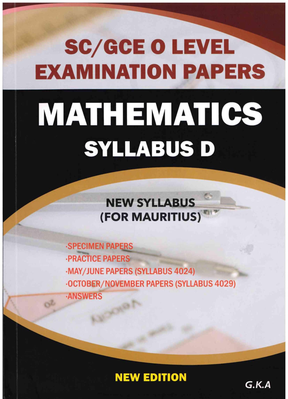 Mathematics O-Level - Syllabus D - G.K.Anmol