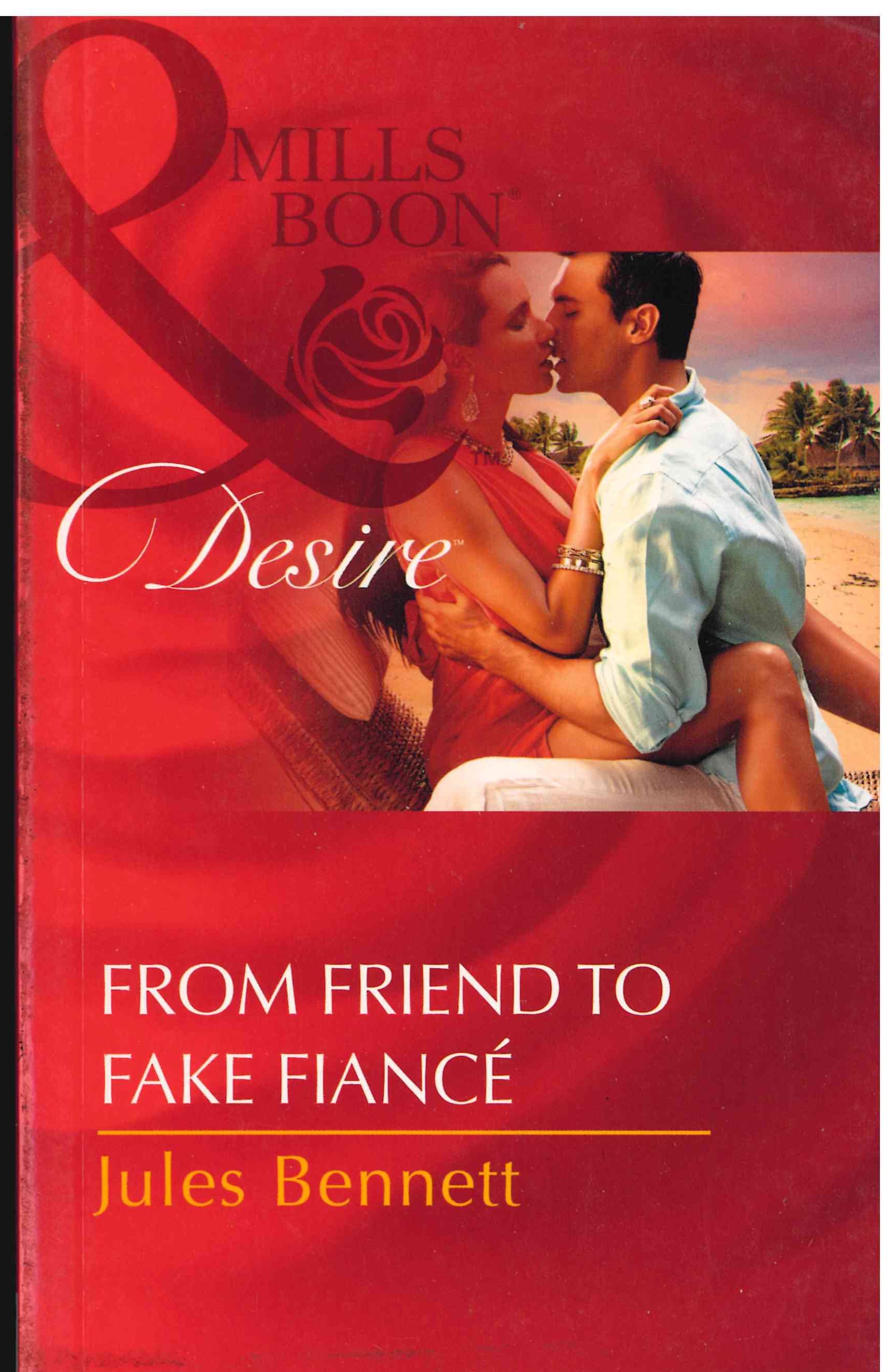 From Friend To Fake Fiance