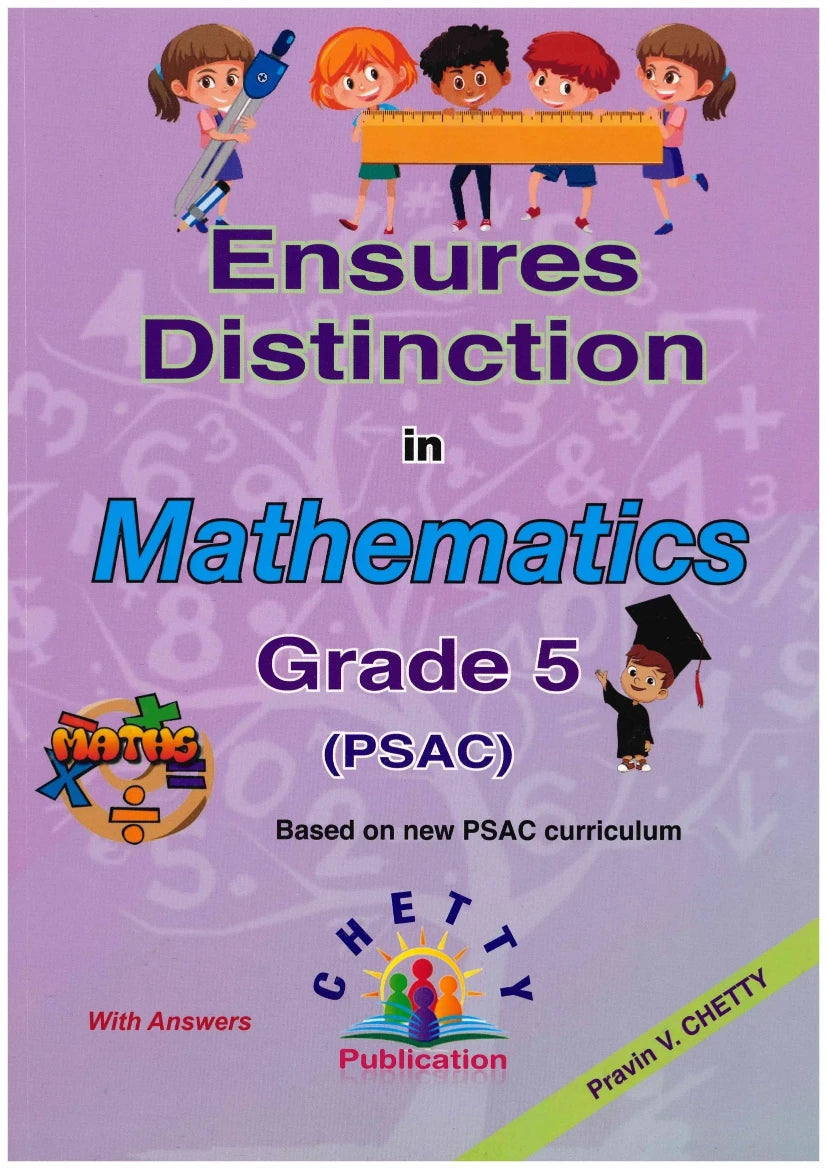 Ensures Distinction Mathematics  Grade 5 - Pravin V. Chetty