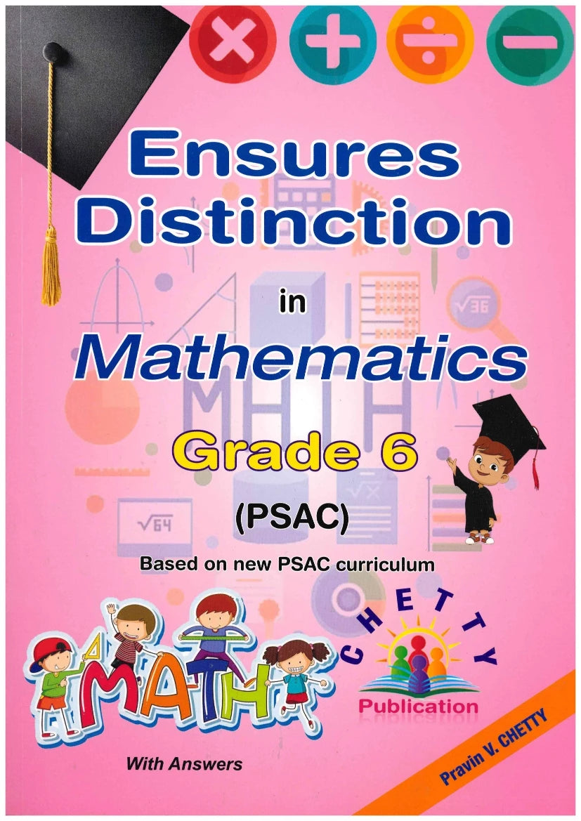 Ensures Distinction Mathematics Grade 6 - Pravin V. Chetty