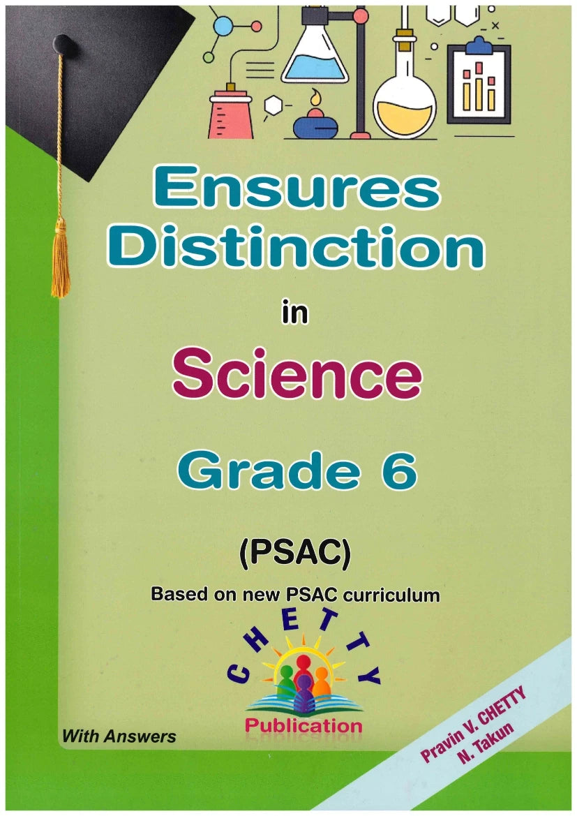 Ensures Distinction Science Grade 6 - Pravin V. Chetty