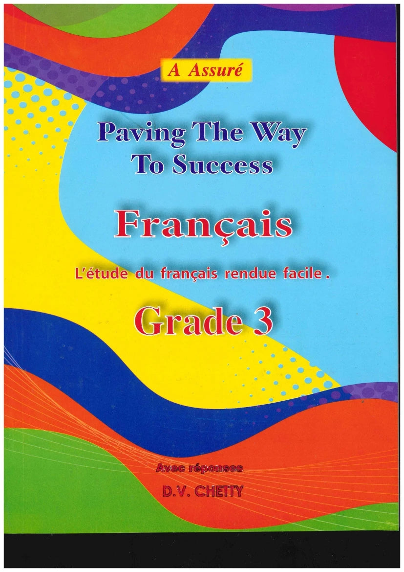 Paving The Way To Success Francais Grade 3 - D.V. Chetty