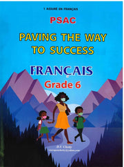 Paving The Way To Success  Francais Grade 6 PSAC - D.V Chetty