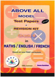 Above ALL Mathematics/English/French Grade 6 PSAC - Reena Ramdhun