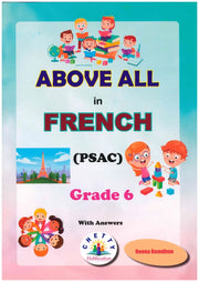Above ALL French Grade 6 PSAC - Reena Ramdhun