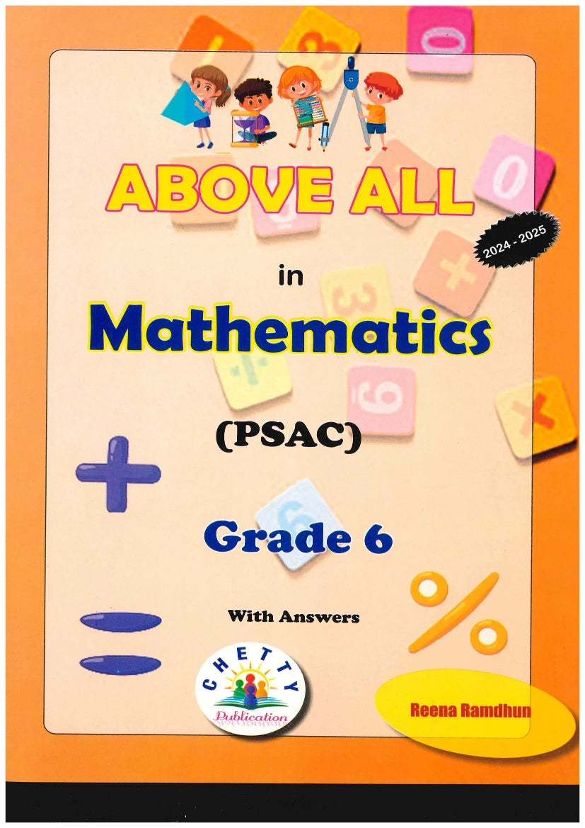 Above ALL  Mathematics Grade 6 PSAC- Reena Ramdhun