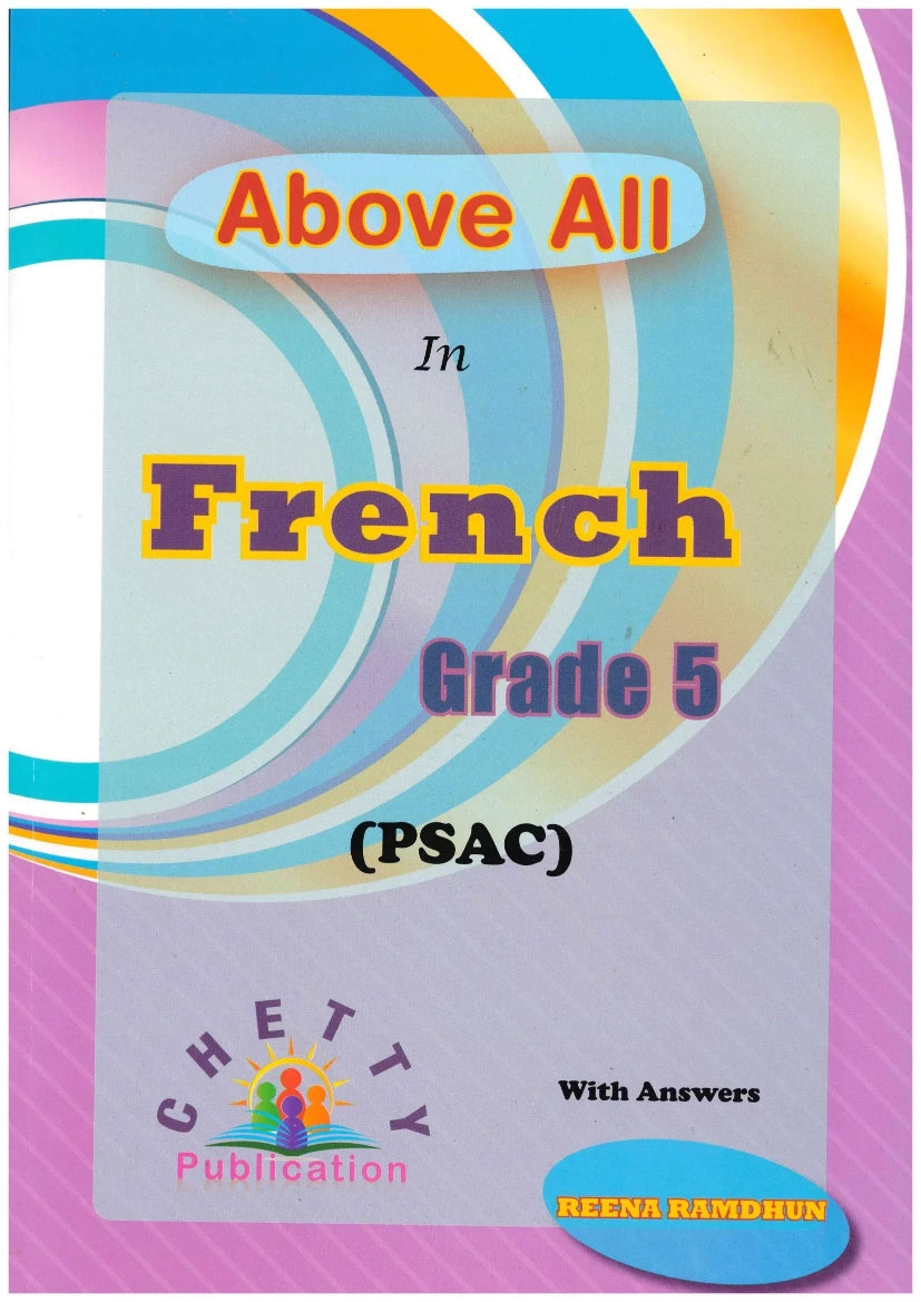 Above ALL  French Grade 5 PSAC - Reena Ramdhun