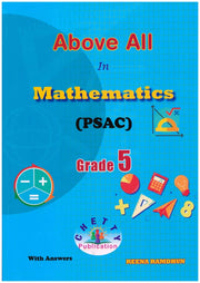 Above ALL  Mathematics Grade 5 PSAC - Reena Ramdhun
