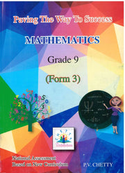 Paving The Way To  Success Mathematics Grade 9/Form 3 - P.V. Chetty