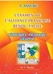 L'Alliance Francaise Rendu Facile Grade 6 - D.V. Chetty