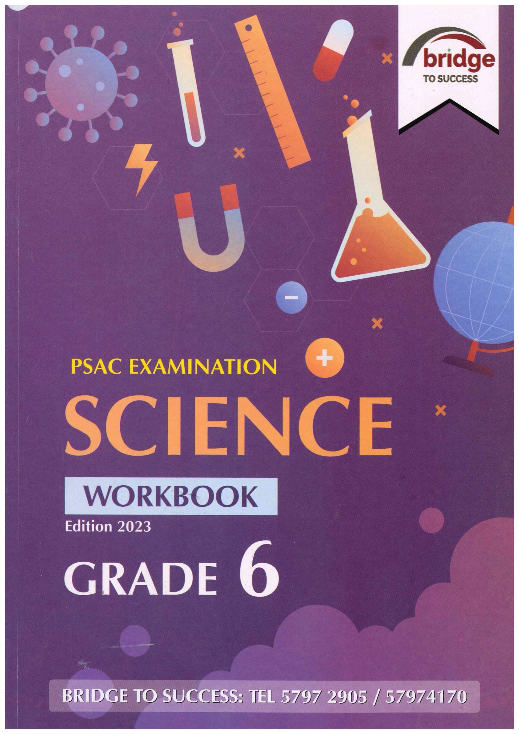 Science Grade 6 PSAC - Bridge To Success