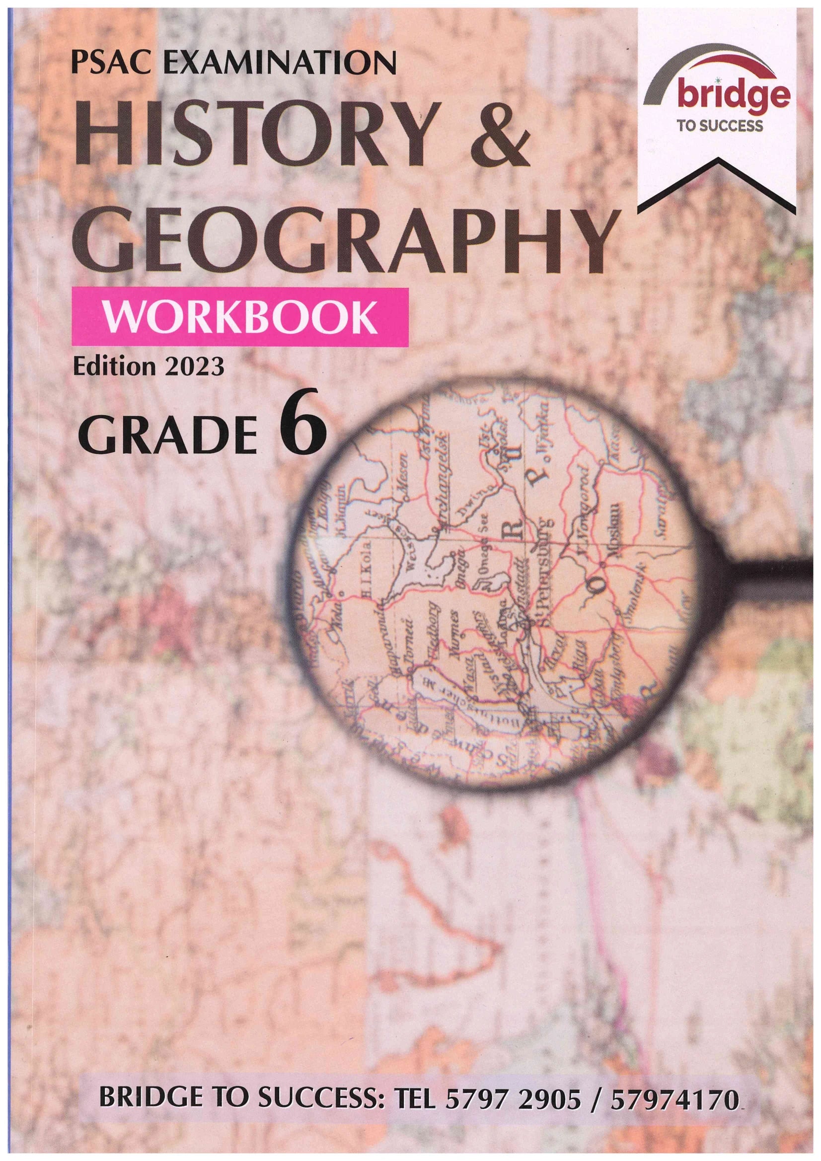 History & Geography Grade 6 PSAC - Bridge To Success