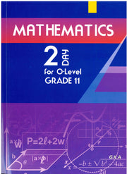 Mathematics 2Day for O-Level - Grade 11 - G.K.Anmol