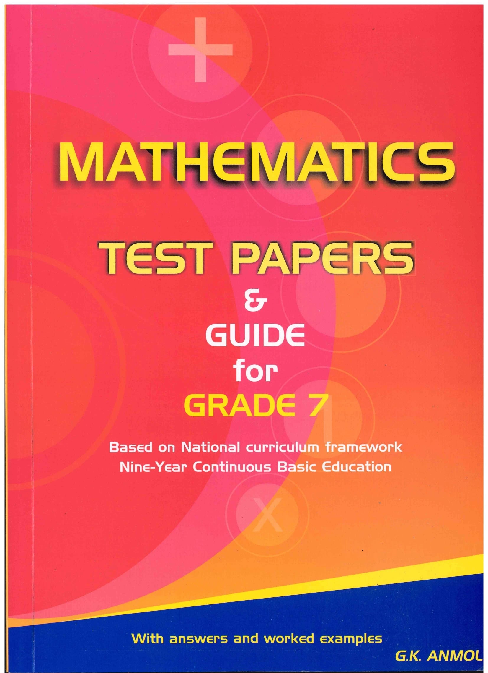 Mathematics Test Paper & Guide G7 - G.K.Anmol