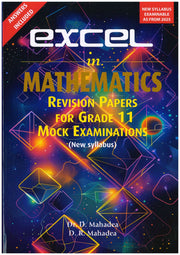 Excel In Mathematics Revision Papers - Grade 11 - D.R. Mahadea