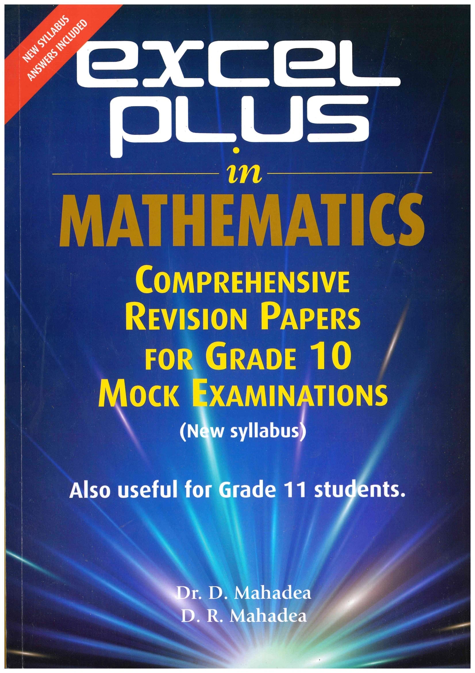 Excel Plus In Mathematics - Revision paper Grade 10 - D.R. Mahadea