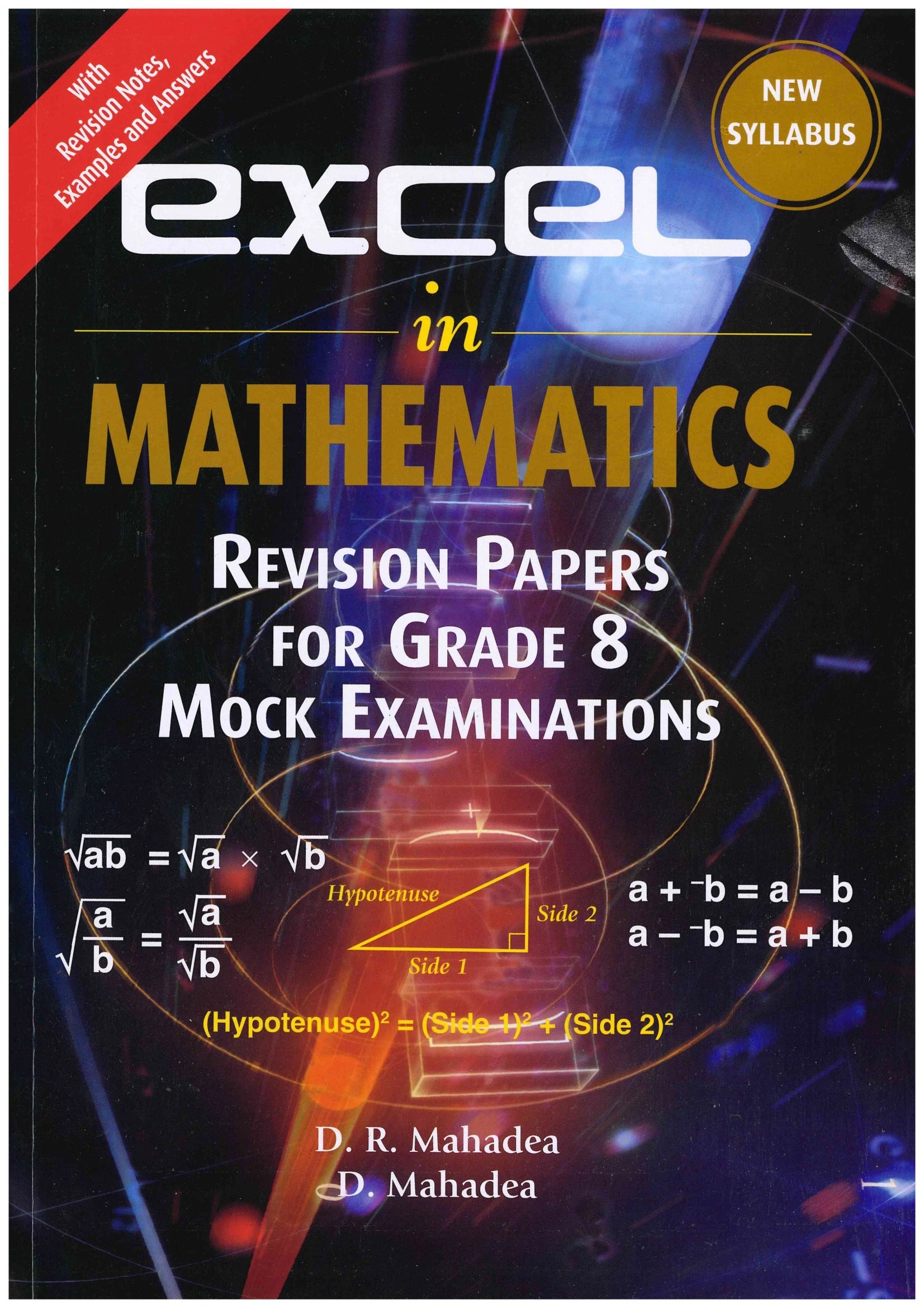 Excel In Mathematics Revision Papers Grade 8 - D.R. Mahadea