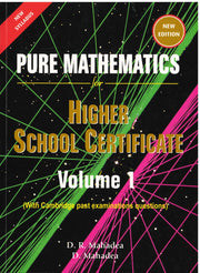 Pure Mathematics for Higher School Certificate - Volume 1 - D.R. Mahadea