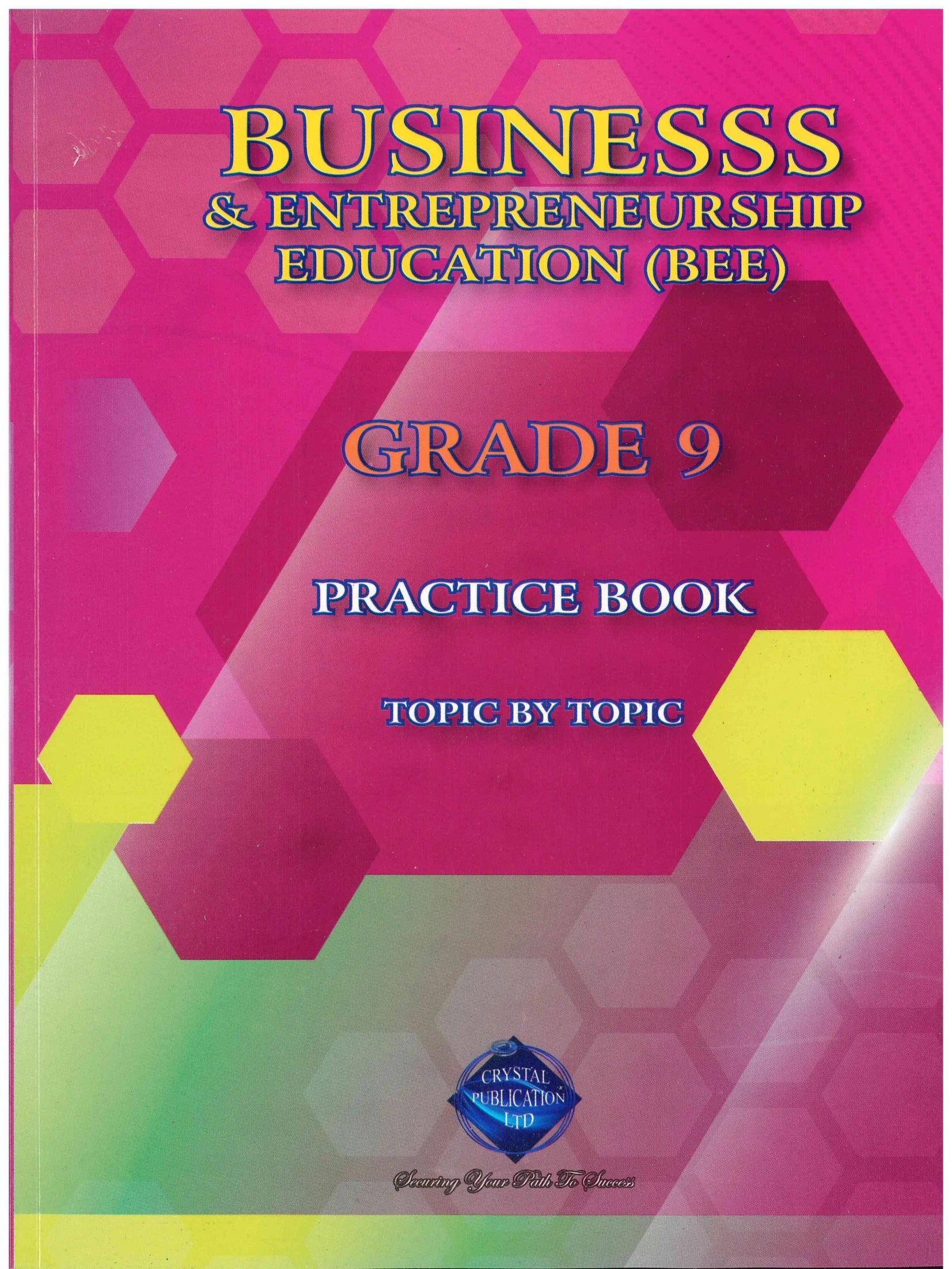 Business & Entrepreneurship Education Grade 9 Practice Book - Crystal Publication
