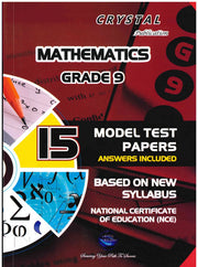 Mathematics Grade 9 - 15 Model Papers - Crystal Publication