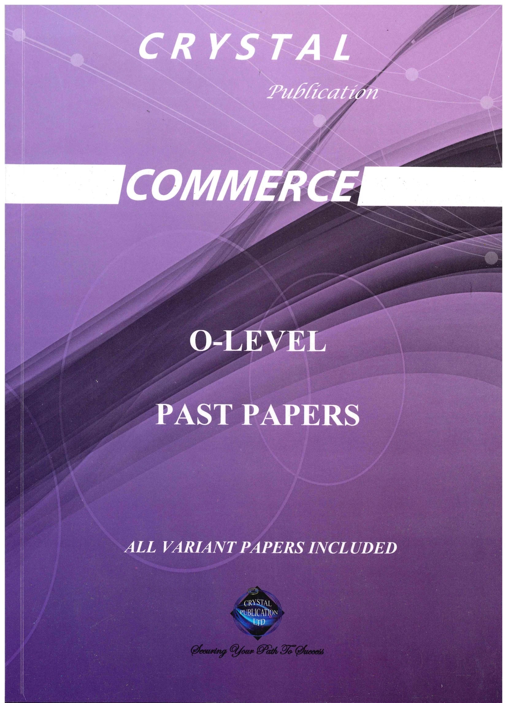 Commerce O-Level Past Papers - Crystal Publication