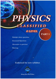 Classified Physics O-Level  Part 1 - Crystal Publication