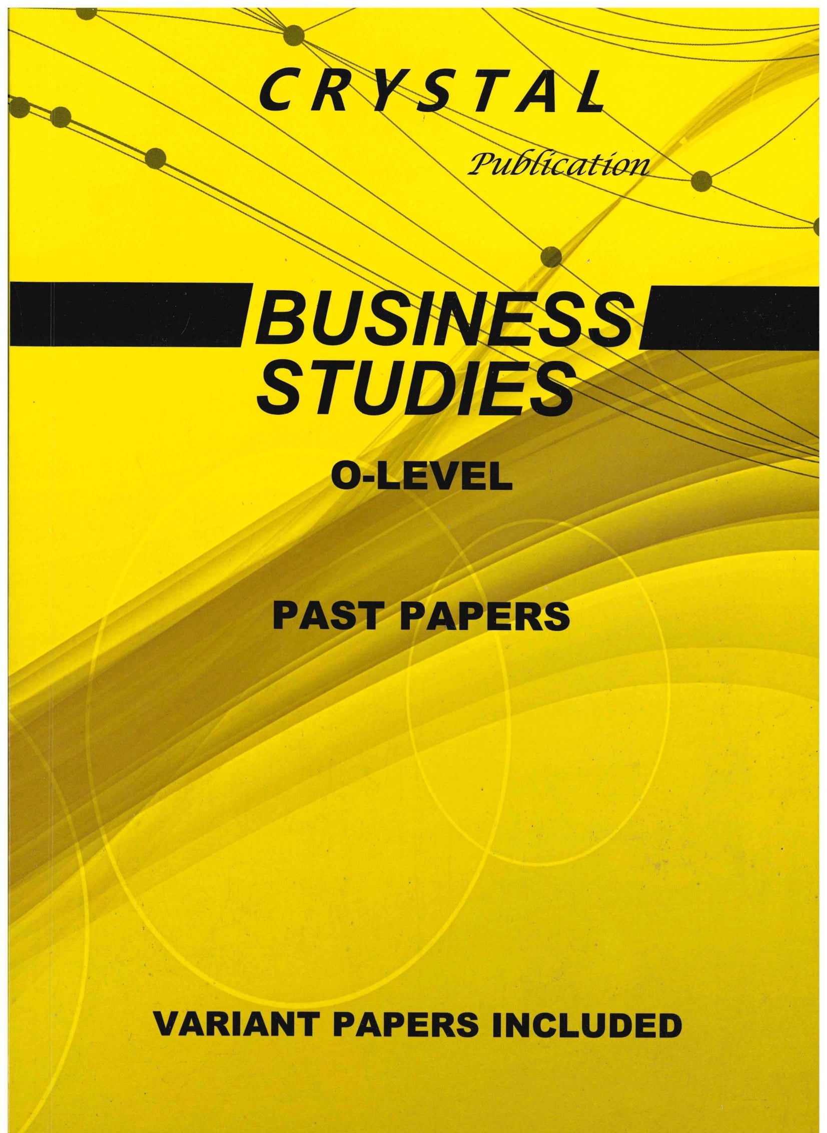 Business Studies O-Level Past Papers - Crystal Publication