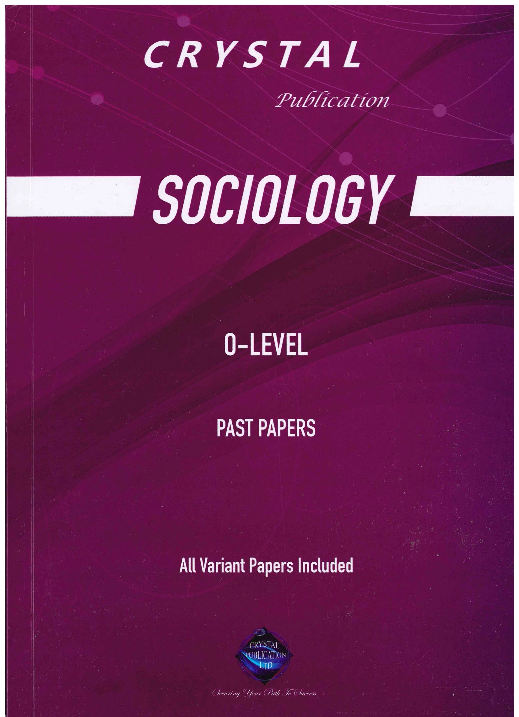 Sociology O-Level Past Papers - Crystal Publication