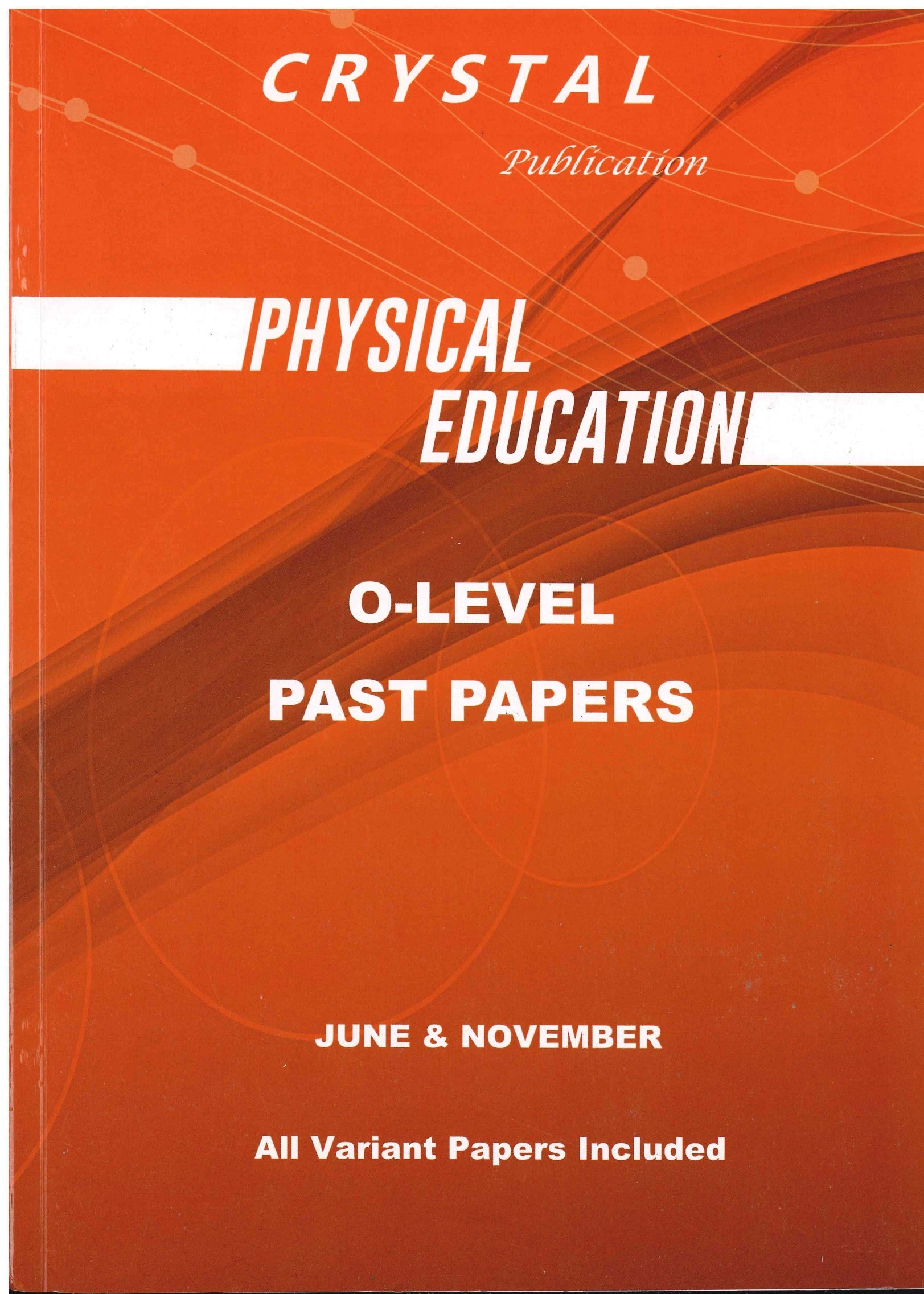 Physical Education O-Level  Past Papers - Crystal Publication