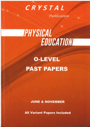 Physical Education O-Level  Past Papers - Crystal Publication