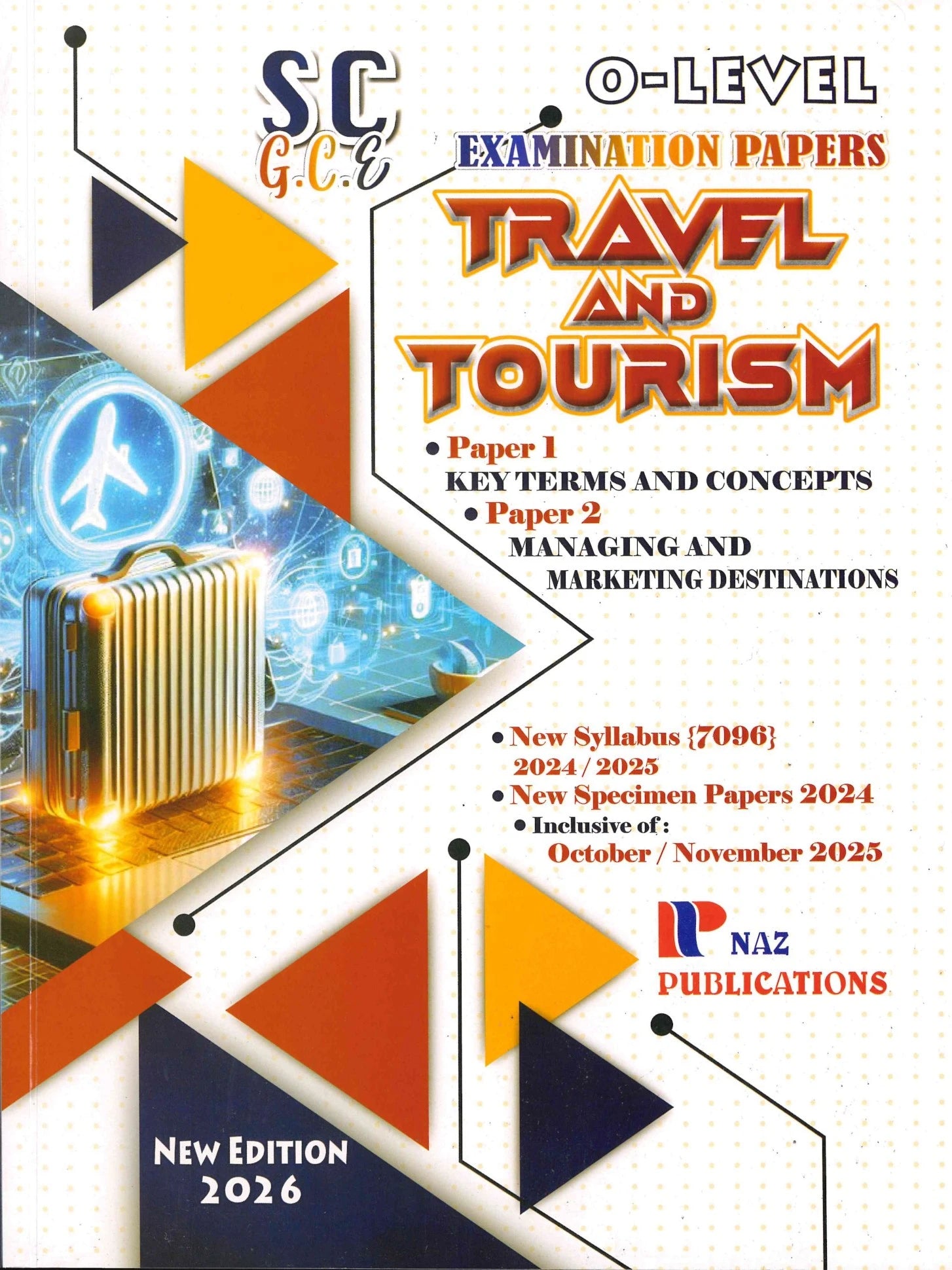 Travel And Tourism SC/GCE O-Level  7096 Paper 1/2 - NAZ Publications