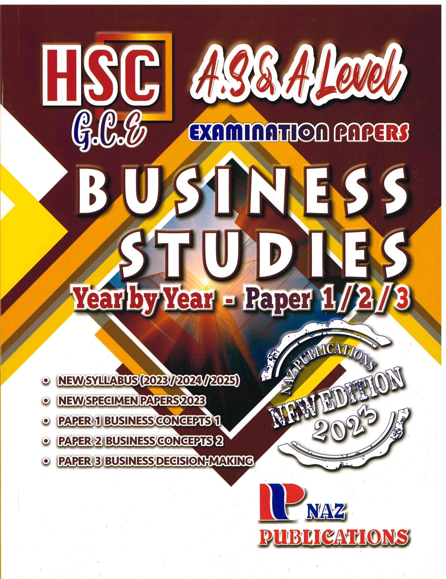 Business Studies HSC/GCE  AS/A Level  9609 Paper 1/2/3 - NAZ Publications