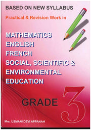 Practical & Revision Work in Mathematics, English , French Grade 3 - Usmani Devi Appanah